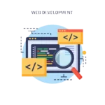 The stylish "WEB DEVELOPMENT" icon shows a computer screen with lines of vibrant code. A prominent magnifying glass hovers over the code, suggesting meticulous review and optimization. Two floating orange panels with HTML closing tags "" reinforce the theme of coding and structured web creation. The overall design conveys precision and expertise in building robust online foundations, a vital skill for a freelance digital marketer in Dubai.
